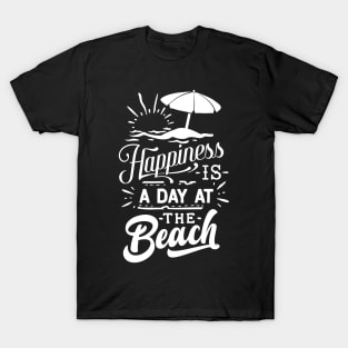 Happiness Is A Day At The Beach T-Shirt